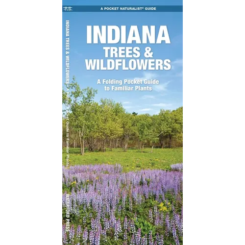 Indiana Trees & Wildflowers: A Folding Pocket Guide to Familiar Plants - Hardcover