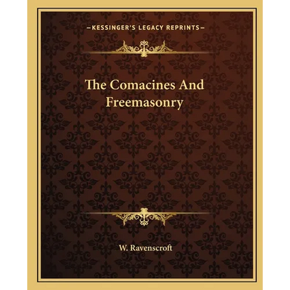 The Comacines And Freemasonry - Paperback