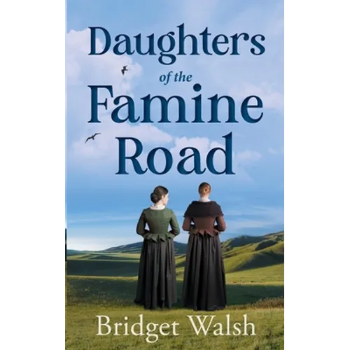 Daughters of the Famine Road - Paperback