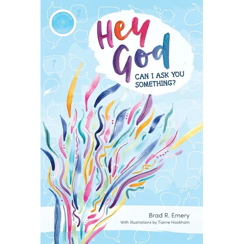 "Hey God, can I ask you something?" - Paperback
