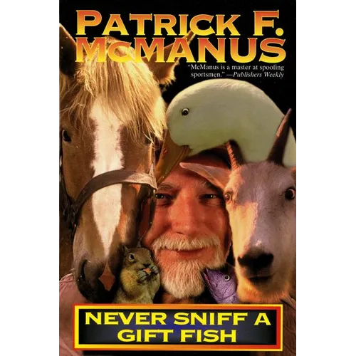Never Sniff a Gift Fish - Paperback