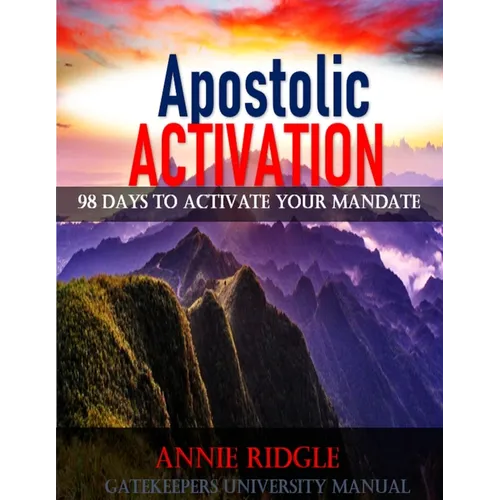Apostolic Activation 98 Days to Activate Your Mandate - Paperback
