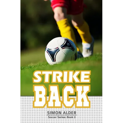 Strike Back: The Soccer Series #2 - Paperback