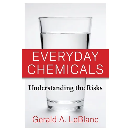 Everyday Chemicals: Understanding the Risks - Paperback