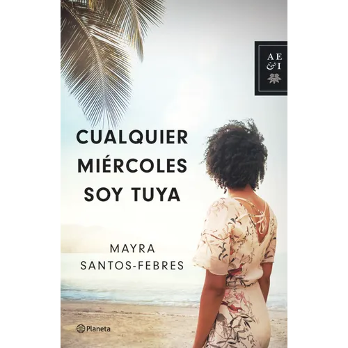 Cualquier Miércoles Soy Tuya (Novela Negra) / Any Wednesday I'm Yours (Noir) - Paperback