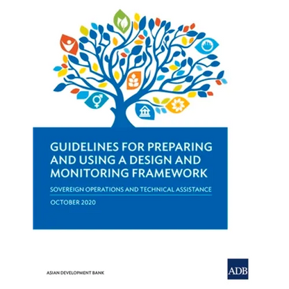 Guidelines for Preparing a Design and Monitoring Framework (2020 Edition) - Paperback