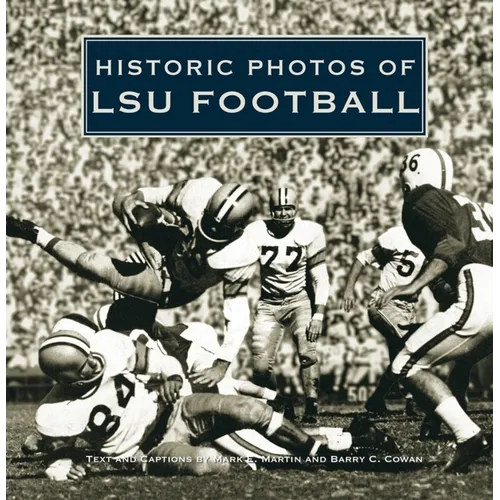 Historic Photos of Lsu Football - Hardcover