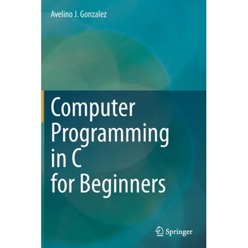 Computer Programming in C for Beginners - Hardcover