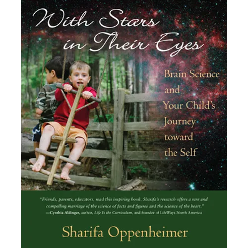 With Stars in Their Eyes: Brain Science and Your Child's Journey Toward the Self - Paperback