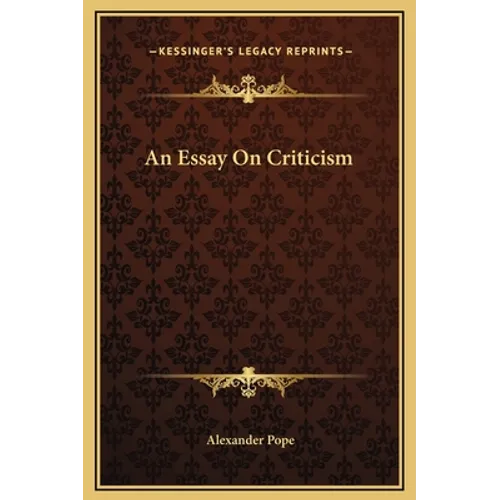 An Essay On Criticism - Hardcover