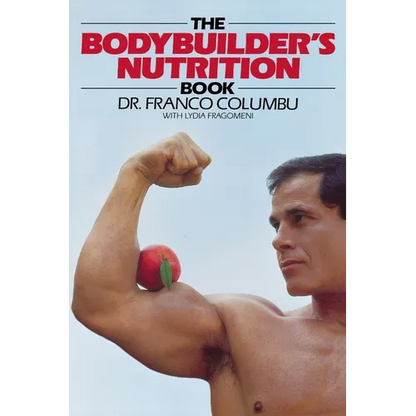 The Bodybuilder's Nutrition Book - Paperback