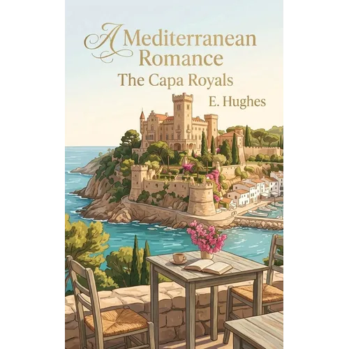 A Mediterranean Romance: The Capa Royals - Paperback
