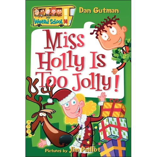 Miss Holly Is Too Jolly! - Hardcover