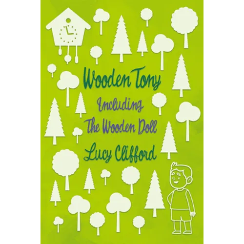 Wooden Tony: Including 'The Wooden Doll' - Paperback
