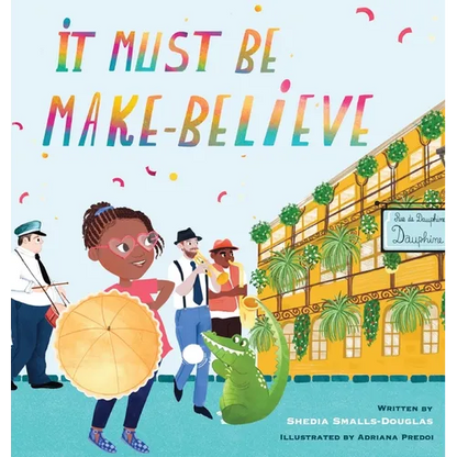 It Must Be Make-Believe - Hardcover