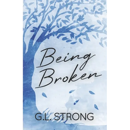 Being Broken: Book Two of the Magnolia Series - Paperback
