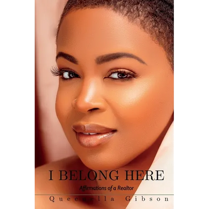I Belong Here: Affirmations of a Realtor - Paperback