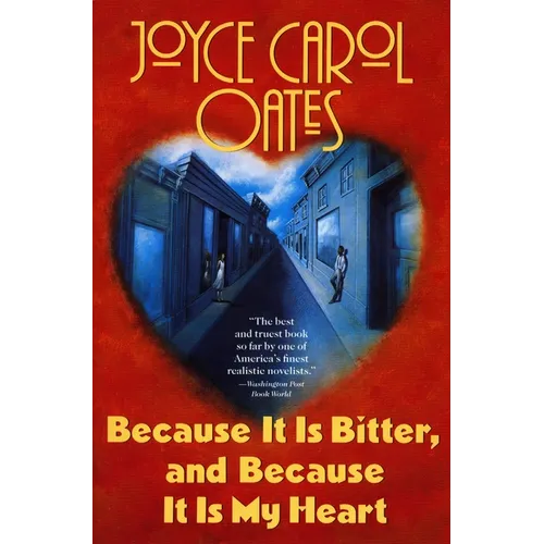 Because It Is Bitter, and Because It Is My Heart - Paperback