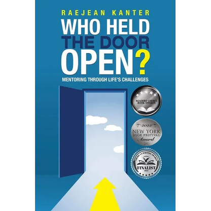 Who Held the Door Open?: Mentoring Through Life's Challenges - Paperback