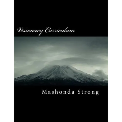 Visionary Curriculum: Teaching Students Purposeful Living Through Cinematography - Paperback