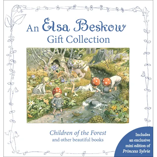 An Elsa Beskow Gift Collection: Children of the Forest and Other Beautiful Books - Boxed Set