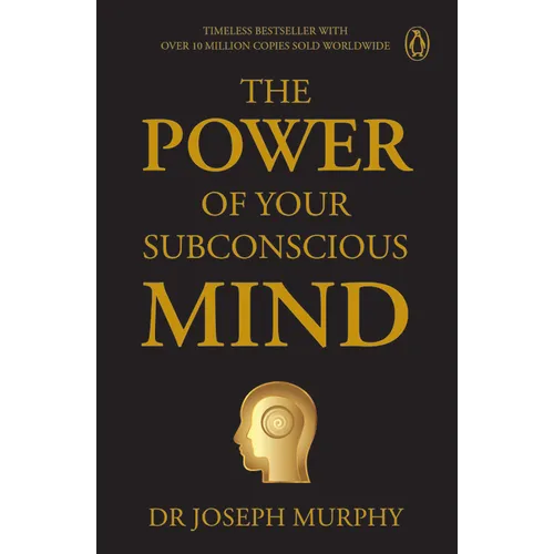 Penguin Select Classics: The Power of Your Subconscious Mind: Timeless Bestseller (Original, Unabridged Classic) Premium Paperback - Paperback