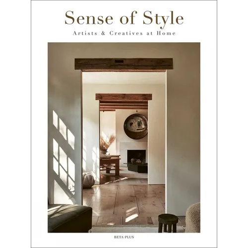 Sense of Style: Artists & Creatives at Home - Hardcover