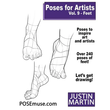 Poses for Artists Volume 9 Feet: An Essential Reference for Figure Drawing and the Human Form (Inspiring Art and Artists) - Paperback