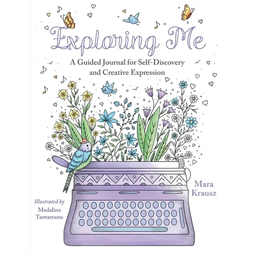 Exploring Me: A Guided Journal for Self-Discovery and Creative Expression - Paperback