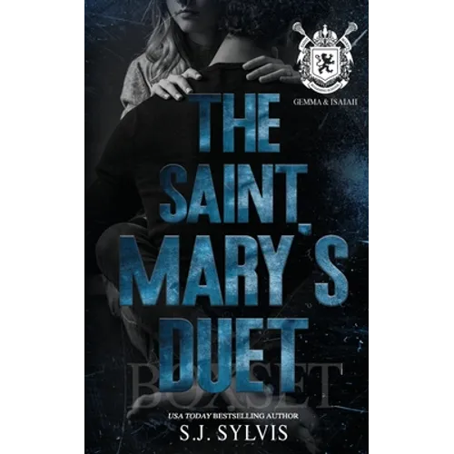 The Saint Mary's Duet Box Set (Gemma and & Isaiah's Complete Story): A Dark Boarding School Romance - Paperback