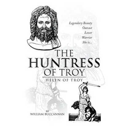 The Huntress of Troy: Helen of Troy - Paperback