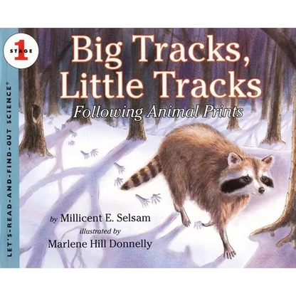Big Tracks, Little Tracks: Following Animal Prints - Paperback