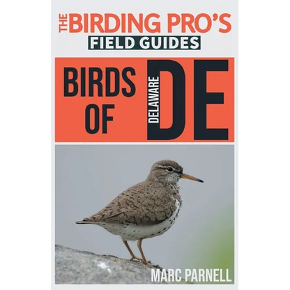 Birds of Delaware (The Birding Pro's Field Guides) - Paperback