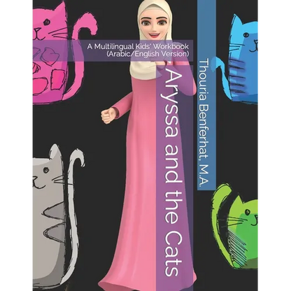 Aryssa and the Cats: A Multilingual Kids' Book (Arabic/English) - Paperback