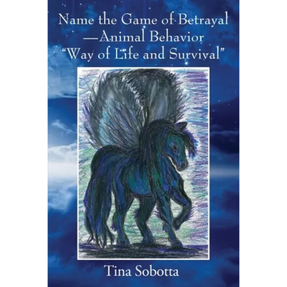 Name the Game of Betrayal - Animal Behavior "Way of Life and Survival" - Paperback