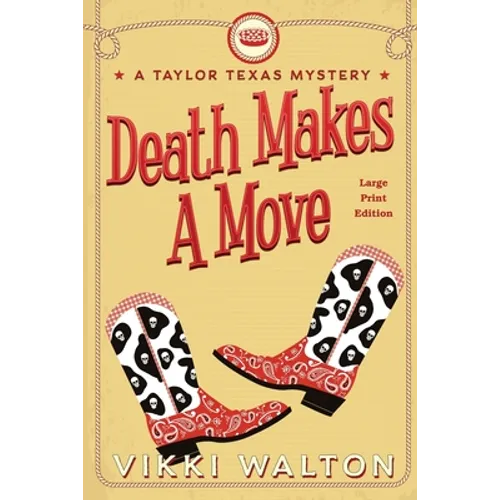 Death Makes A Move (Large Print): A Taylor Texas Mystery - Paperback