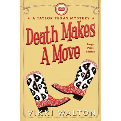 Death Makes A Move (Large Print): A Taylor Texas Mystery - Paperback