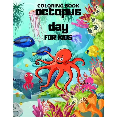 Octopus day: Coloring book For Kids - Paperback