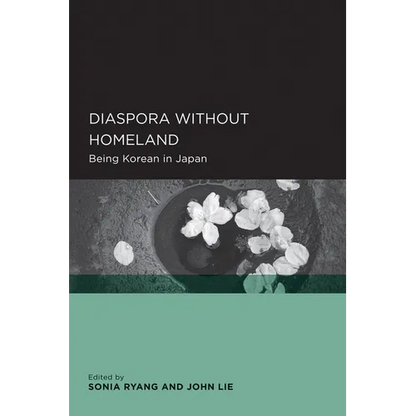 Diaspora Without Homeland: Being Korean in Japan - Paperback