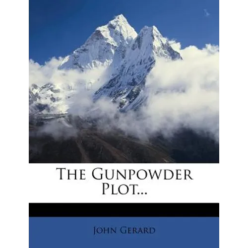 The Gunpowder Plot... - Paperback