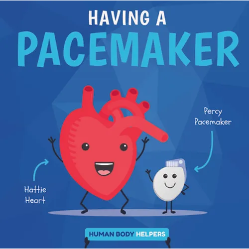 Having a Pacemaker - Library Binding