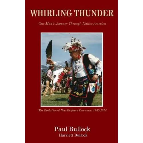Whirling Thunder ONe Man's Journey Through Native America - Paperback