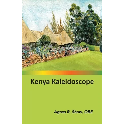 Kenya Kaleidoscope - Paperback