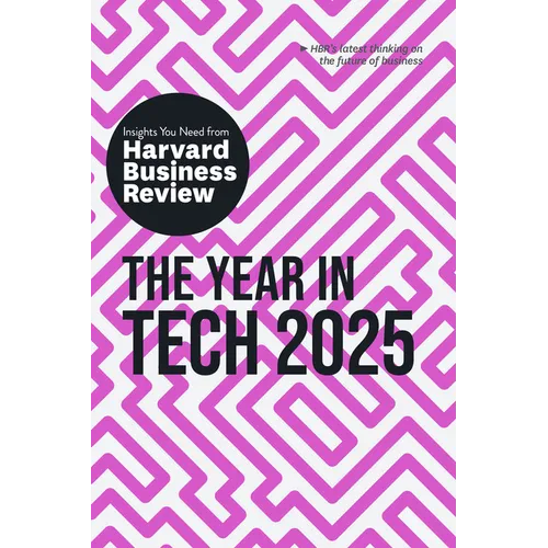 The Year in Tech, 2025: The Insights You Need from Harvard Business Review - Paperback