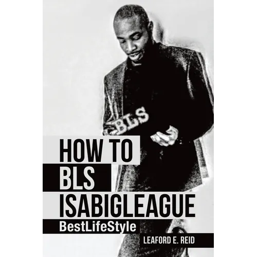 How to Bls Isabigleague: Bestlifestyle - Paperback