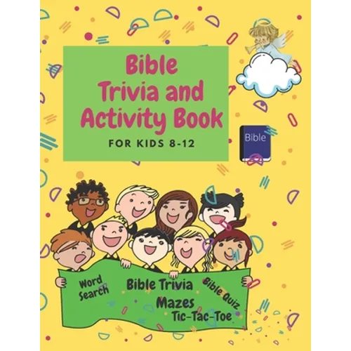 Bible Trivia and Activity Book for Kids 8-12: Words Search, Bible Trivia, Coloring, Bible Quiz, Tic-Tac-Toe and Mazes - Paperback