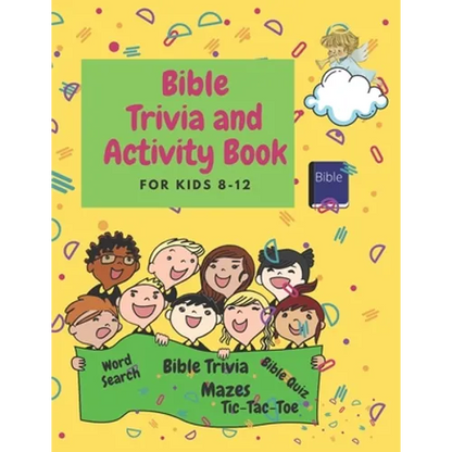 Bible Trivia and Activity Book for Kids 8-12: Words Search, Bible Trivia, Coloring, Bible Quiz, Tic-Tac-Toe and Mazes - Paperback