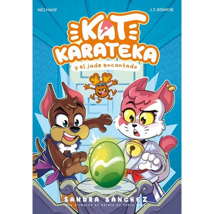 Kat Karateka Y El Jade Encantado / Kat Karateka and the Enchanted Jade - Paperback