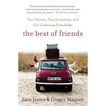 The Best of Friends: Two Women, Two Continents, and One Enduring Friendship - Paperback