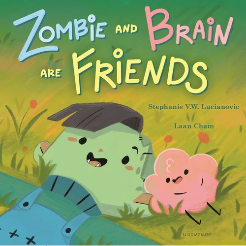 Zombie and Brain Are Friends - Hardcover